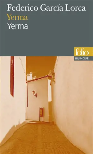 Yerma : poème tragique en trois actes et six tableaux. Yerma : poema tragico en tres actos y seis cuadros