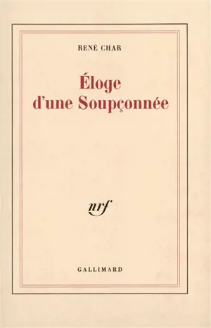 Eloge d'une soupçonnée