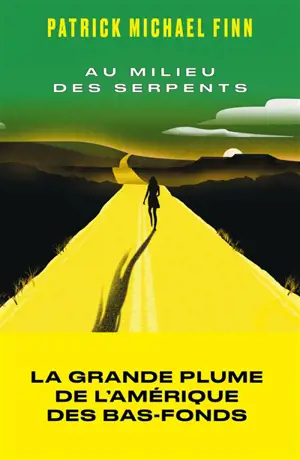 Au milieu des serpents