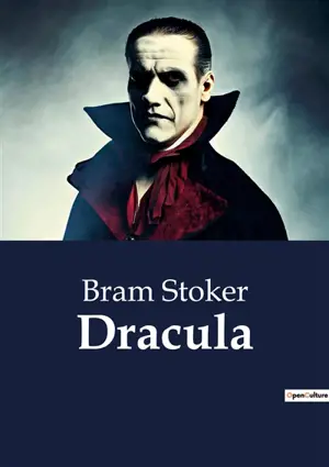 Dracula : A Gothic Tale of Horror and Intrigue