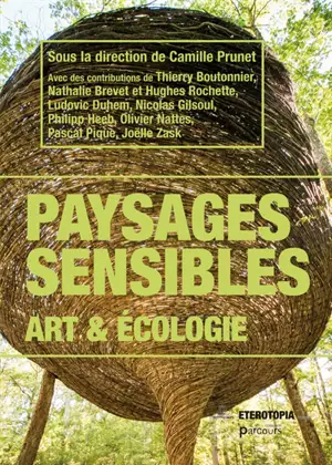 Paysages sensibles : art & écologie