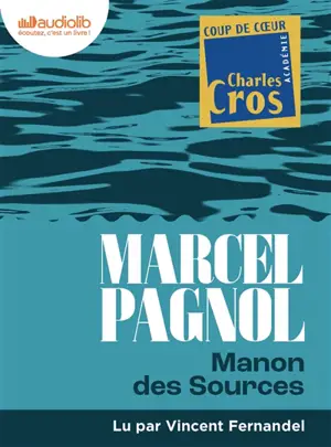 L'eau des collines. Vol. 2. Manon des sources