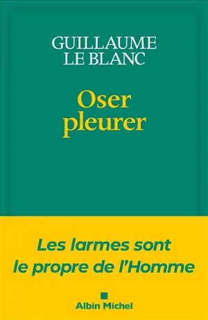 Oser pleurer