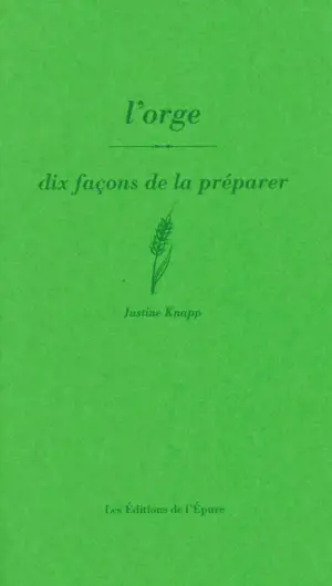 L'orge : dix façons de la préparer