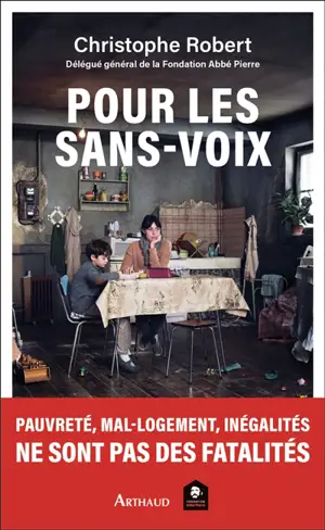 Pour les sans-voix : pauvreté, mal-logement, inégalités ne sont pas des fatalités