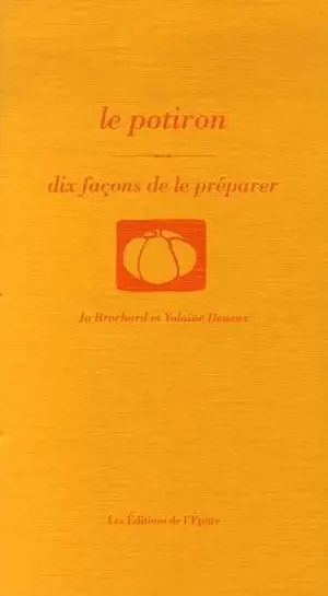 Le potiron : dix façons de le préparer