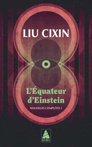 L'équateur d'Einstein : nouvelles complètes. Vol. 1