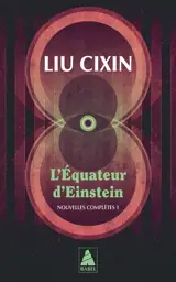 L'équateur d'Einstein : nouvelles complètes. Vol. 1