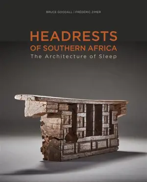Headrests of Southern Africa : the architecture of sleep