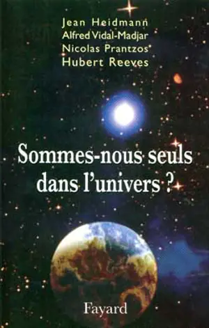 Sommes-nous seuls dans l'univers ?