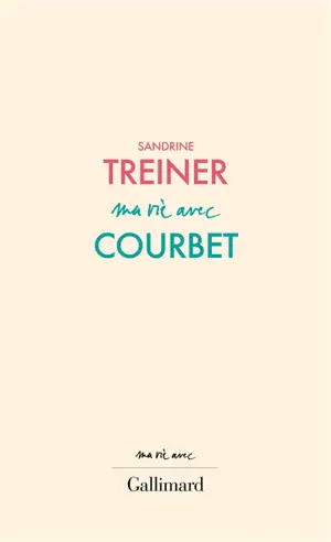 Ma vie avec Courbet