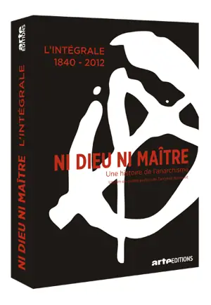 COFFRET NI DIEU NI MAITRE UNE HISTOIRE DE L'ANARCHISME INTEGRALE 1840 - 2012 DVD