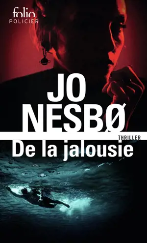 De la jalousie : thriller