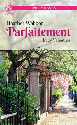 Lucy Valentine. Vol. 4. Parfaitement