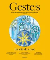 Geste.s, n° 10. La joie de vivre