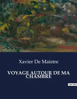 VOYAGE AUTOUR DE MA CHAMBRE