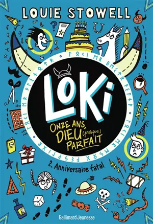 Loki, onze ans, dieu (presque) parfait. Vol. 2. Anniversaire fatal