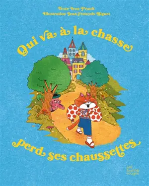 Qui va à la chasse perd ses chaussettes