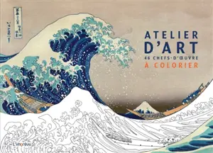 Atelier d'art : 46 chefs-d'oeuvre à colorier