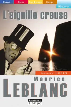 L'aiguille creuse : Arsène Lupin