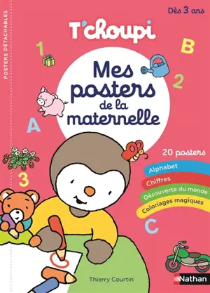 T'choupi : mes posters de la maternelle : dès 3 ans
