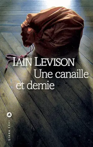 Une canaille et demie