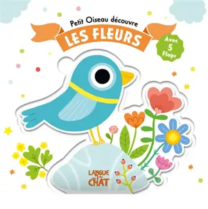 Les fleurs : avec 5 flaps
