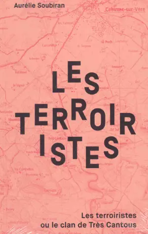 Les terroiristes ou Le clan de Très Cantous