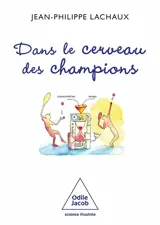 Dans le cerveau des champions