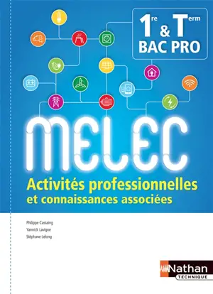 MELEC 1re & terminale bac pro : activités professionnelles et connaissances associées