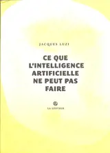 Ce que l'intelligence artificielle ne peut pas faire