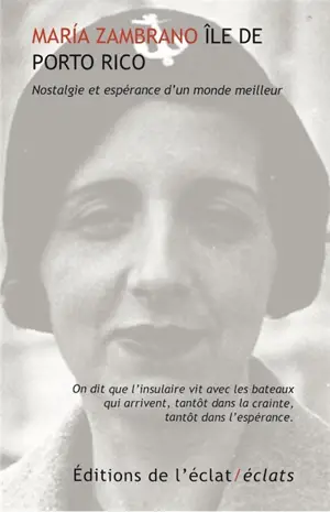 Ile de Porto Rico : nostalgie et espérance d'un monde meilleur