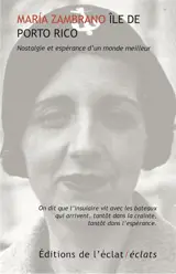 Ile de Porto Rico : nostalgie et espérance d'un monde meilleur
