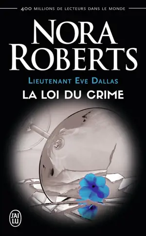 Lieutenant Eve Dallas. Vol. 11. La loi du crime
