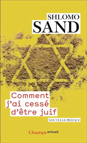 Comment j'ai cessé d'être juif : un regard israélien