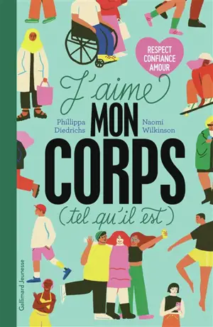 J'aime mon corps (tel qu'il est) : respect, confiance, amour