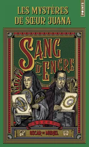 Les mystères de soeur Juana. Sang d'encre