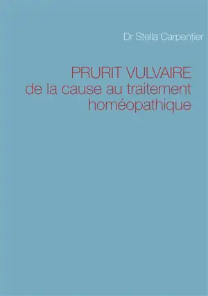 PRURIT VULVAIRE : de la cause au traitement homéopathique