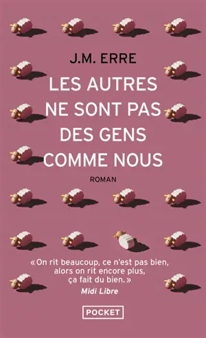 Les autres ne sont pas des gens comme nous