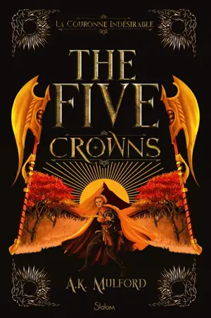 The five crowns. Vol. 3. La couronne indésirable
