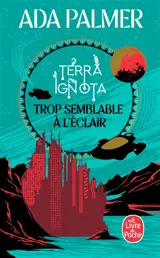 Terra ignota. Vol. 1. Trop semblable à l'éclair