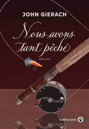 Nous avons tant pêché : récits