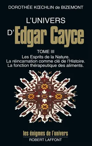 L'univers d'Edgar Cayce. Vol. 3