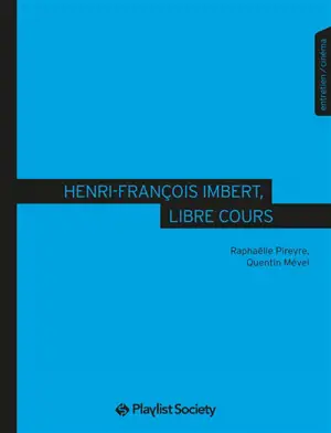 Henri-François Imbert,  libre cours : entretien, cinéma