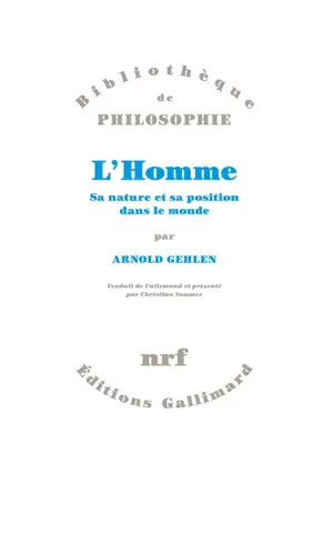 L'homme : sa nature et sa position dans le monde