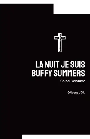 La nuit je suis Buffy Summers