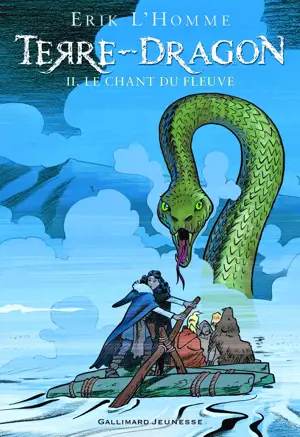 TERRE DRAGON T02. LE CHANT DU FLEUVE