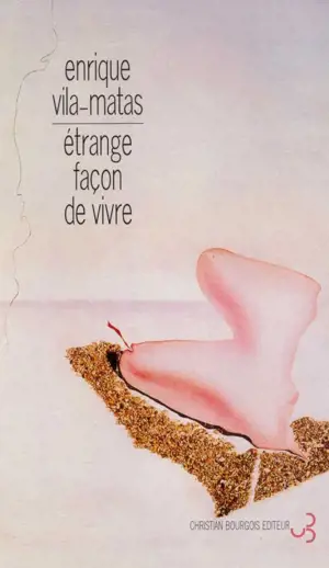 ETRANGE FACON DE VIVRE