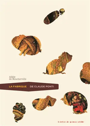 La fabrique de Claude Ponti