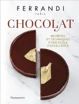 Chocolat : recettes et techniques d'une école d'excellence